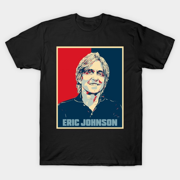 Eric Johnson Hope Poster Art T-Shirt by Odd Even